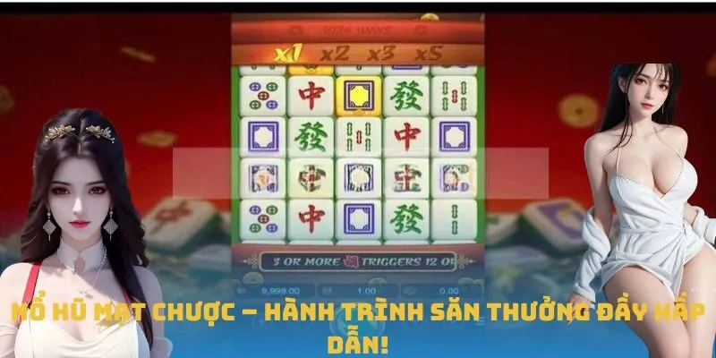 Chơi Nổ Hũ Mạt Chược như thế nào